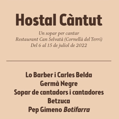 Hostal Càntut, sopars per cantar, Cornellà del Terri, 2022