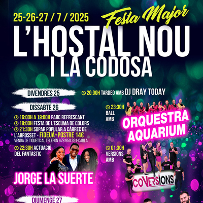 Festa Major d'Hostal Nou i la Codosa, Vallfogona de Balaguer, 2025 Festa Major d'Hostal Nou i la Codosa, Vallfogona de Balaguer, 2025