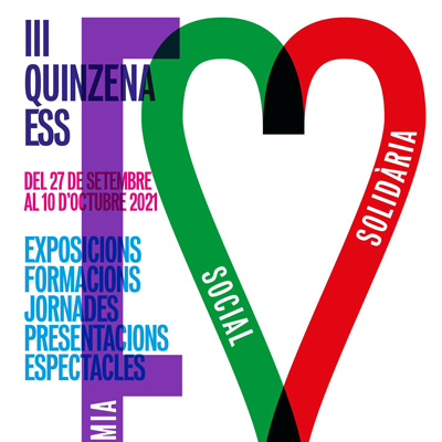 III Quinzena de l'Economia Social i Solidària - Alt Penedès i Garraf 2021 III Quinzena de l'Economia Social i Solidària - Alt Penedès i Garraf 2021