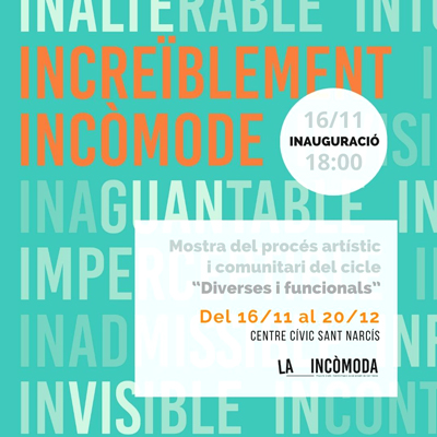 Exposició 'Increïblement Incòmode', La Incòmoda, 2023 Exposició 'Increïblement Incòmode', La Incòmoda, 2023