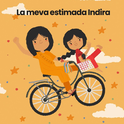 Conte 'La meva estimada Indira' d'Alguer Miquel i Laia Arriols Conte 'La meva estimada Indira' d'Alguer Miquel i Laia Arriols