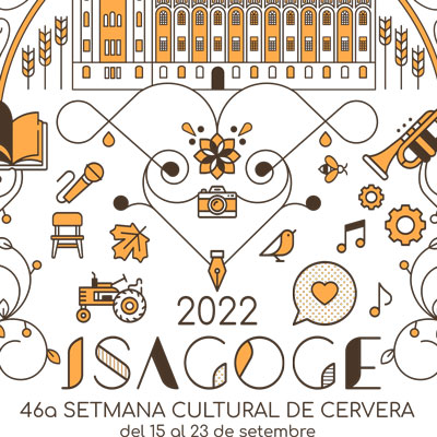 46a setmana cultural Isagoge de Cervera 2022 46a setmana cultural Isagoge de Cervera 2022