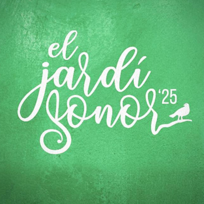 El Jardí Sonor, Montferri, 2025