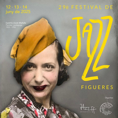 29è Festival Jazz Figueres, 2025 29è Festival Jazz Figueres, 2025