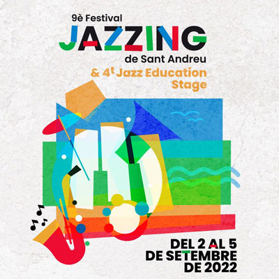9è Festival Jazzing de Sant Andreu - 2022 9è Festival Jazzing de Sant Andreu - 2022