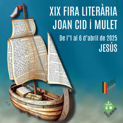 XIX Fira Literària Joan Cid i Mulet, Jesús, 2025 XIX Fira Literària Joan Cid i Mulet, Jesús, 2025