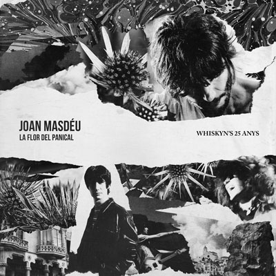 Disc 'La Flor del Panical. Whiskyn's 25 anys' de Joan Masdéu