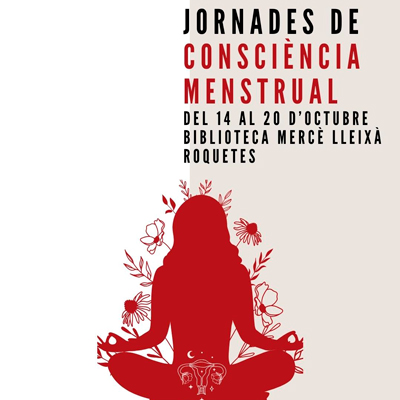 Jornades de consciència menstrual - Roquetes 2024 Jornades de consciència menstrual - Roquetes 2024