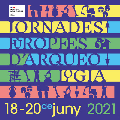 Jornades Europees d'Arqueologia, 2021 Jornades Europees d'Arqueologia, 2021