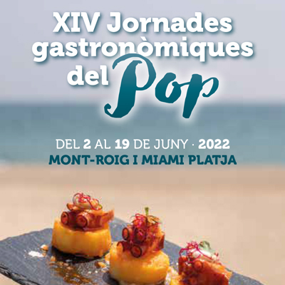 Jornades Gastronòmiques del Pop de Mont-roig del Camp i Miami Platja, 2022 Jornades Gastronòmiques del Pop de Mont-roig del Camp i Miami Platja, 2022