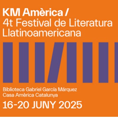 KM Amèrica, Festival de Literatura Llatinoamericana, Barcelona, 2025 KM Amèrica, Festival de Literatura Llatinoamericana, Barcelona, 2025