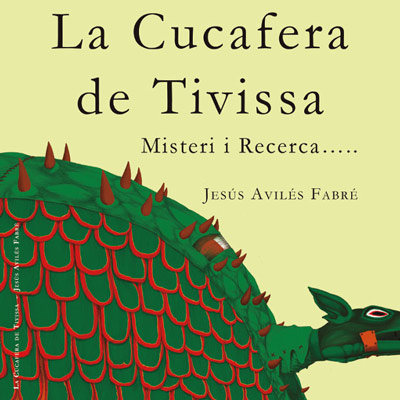 Llibre 'La Cucafera de Tivissa' de Jesús Avilés Fabré Llibre 'La Cucafera de Tivissa' de Jesús Avilés Fabré