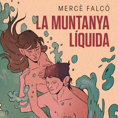 Llibre 'La muntanya líquida' de Mercè Falcó Llibre 'La muntanya líquida' de Mercè Falcó