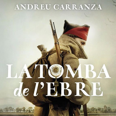 Llibre 'La tomba de l'Ebre' d'Andreu Carranza Llibre 'La tomba de l'Ebre' d'Andreu Carranza
