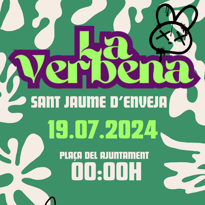 La Verbena - Sant Jaume d'Enveja 2024 La Verbena - Sant Jaume d'Enveja 2024