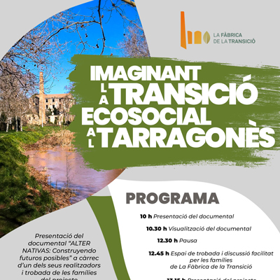 Jornada 'Imaginant la transició ecosocial al Tarragonès', La Fàbrica de la Transició Jornada 'Imaginant la transició ecosocial al Tarragonès', La Fàbrica de la Transició