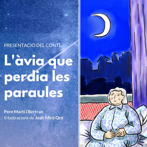 Llibre 'L'àvia que perdia les paraules' de Pere Martí i Bertran Llibre 'L'àvia que perdia les paraules' de Pere Martí i Bertran