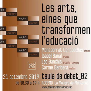 Jornada de debat 'Les arts, eines que transformen l’educació' - Morera de Montsant 2019 Jornada de debat 'Les arts, eines que transformen l’educació' - Morera de Montsant 2019