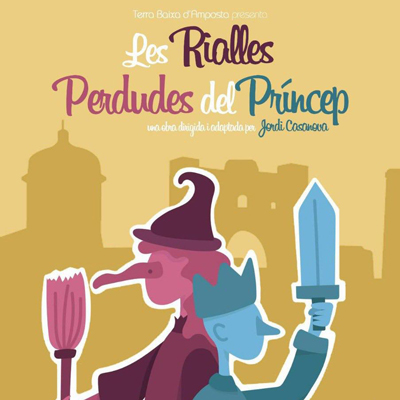 Teatre infantil 'Les rialles perdudes del Príncep' - Terra Baixa