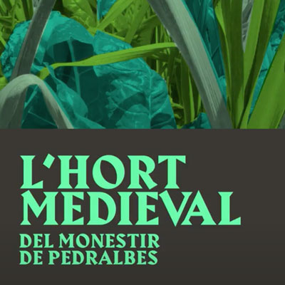 L'Hort Medieval del Monestir de Pedralbes