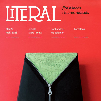 Literal, fira d'idees i llibres radicals Literal, fira d'idees i llibres radicals