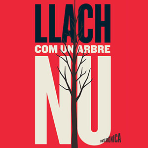 Exposició 'Lluís Llach. Com un arbre nu' - Barcelona 2019