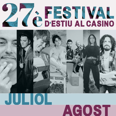 27è Festival d'Estiu del Casino, Llagostera, 2024 27è Festival d'Estiu del Casino, Llagostera, 2024