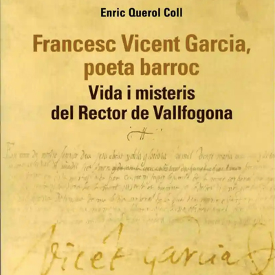 Llibre 'Francesc Vicent Garcia, poeta barroc', d'Enric Querol Coll Llibre 'Francesc Vicent Garcia, poeta barroc', d'Enric Querol Coll
