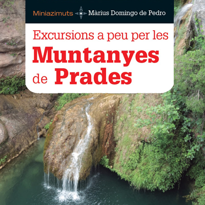 Llibre 'Excursions a peu per les Muntanyes de Prades', de Màrius Domingo de Pedro Llibre 'Excursions a peu per les Muntanyes de Prades', de Màrius Domingo de Pedro