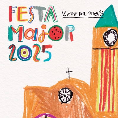 Festa Major de Llorenç del Penedès, 2025 Festa Major de Llorenç del Penedès, 2025