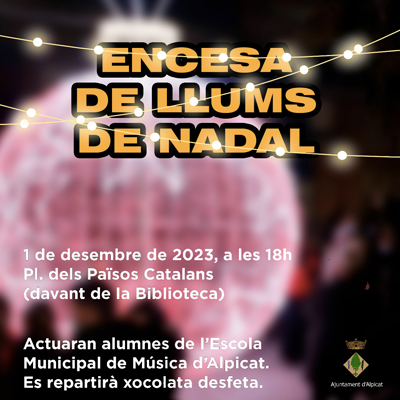 Encesa dels Llums de Nadal a Alpicat, 2023