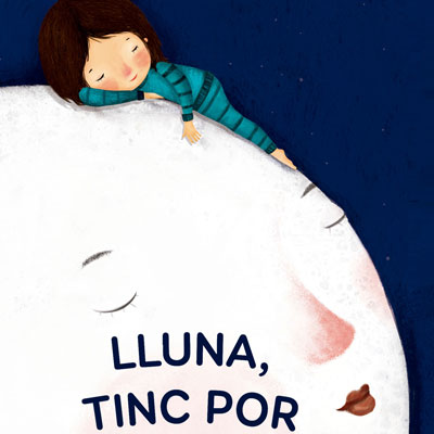 Llibre 'Lluna, tinc por' de Núria Estivill i Elisa Bernat Llibre 'Lluna, tinc por' de Núria Estivill i Elisa Bernat