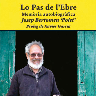 Llibre 'Lo pas de l'Ebre', de Josep Bertomeu 'Polet' Llibre 'Lo pas de l'Ebre', de Josep Bertomeu 'Polet'