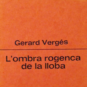Llibre 'L'ombra rogenca de la lloba' - Gerard Vergés