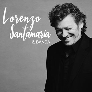 Lorenzo Santamaria & Banda Lorenzo Santamaria & Banda