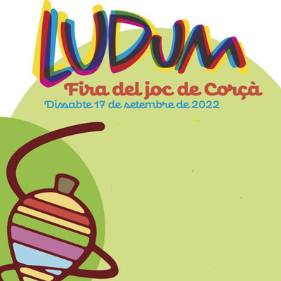 Ludum. Fira del joc de Corçà - 2022 Ludum. Fira del joc de Corçà - 2022