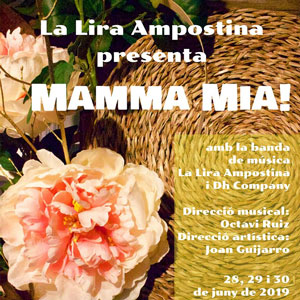 Espectacle 'Mamma Mia' - La Lira Ampostina 2019 Espectacle 'Mamma Mia' - La Lira Ampostina 2019