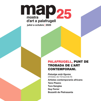 MAP, mostra d’art a Palafrugell - 2025