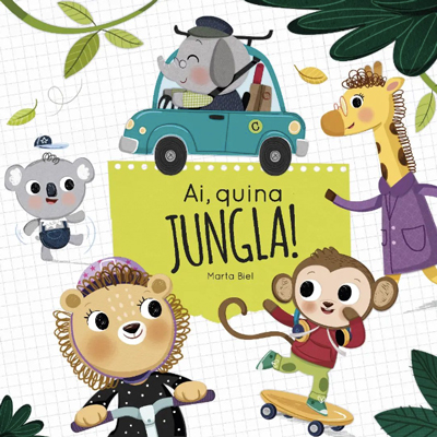 Conte 'Ai quina jungla!', de la Marta Biel