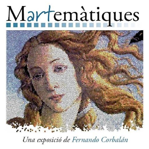 Exposició 'MartEMÀTIQUES' Exposició 'MartEMÀTIQUES'