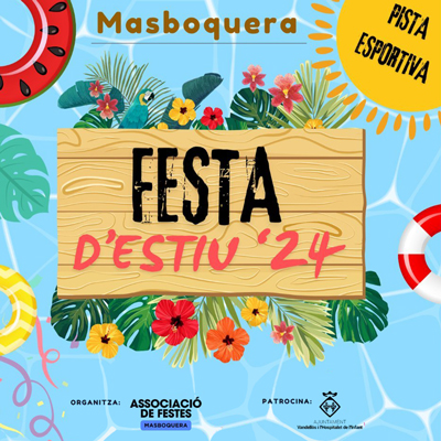 Festa d'Estiu de Masboquera, Vandellòs i l'Hospitalet de l'Infant, 2024 Festa d'Estiu de Masboquera, Vandellòs i l'Hospitalet de l'Infant, 2024