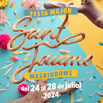 Festa Major de Sant Jaume a Masriudoms, Vandellòs i l'Hospitalet de l'Infant, 2024 Festa Major de Sant Jaume a Masriudoms, Vandellòs i l'Hospitalet de l'Infant, 2024