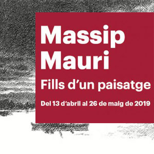 Exposició 'Massip, Mauri, fills d'un paisatge' - Tortosa 2019 Exposició 'Massip, Mauri, fills d'un paisatge' - Tortosa 2019
