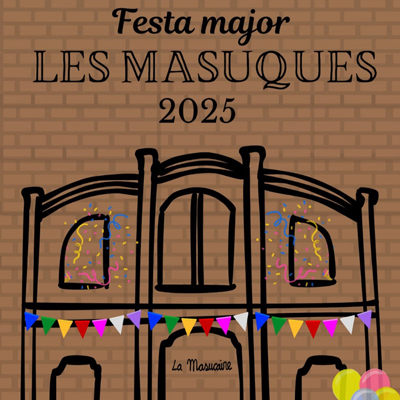 Festa Major de Les Masuques, Castellet i la Gornal, 2025 Festa Major de Les Masuques, Castellet i la Gornal, 2025