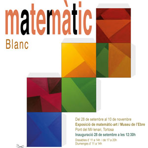 Exposició 'matemàtic Blanc' - Museu de l'Ebre