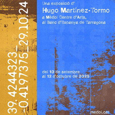 Exposició '39.4244323_-0.4197375_29.10.24' d'Hugo Martínez-Tormo, Mèdol, Tarragona, 2025 Exposició '39.4244323_-0.4197375_29.10.24' d'Hugo Martínez-Tormo, Mèdol, Tarragona, 2025