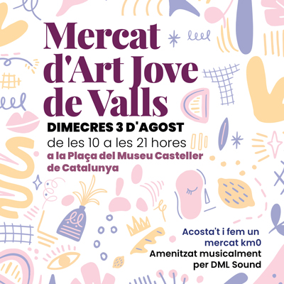 Mercat d'Art Jove, Valls, 2022