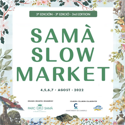 Samà Slow Market, Cambrils, 2022 Samà Slow Market, Cambrils, 2022