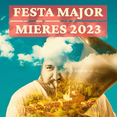 Festa Major de Mieres, 2023 Festa Major de Mieres, 2023