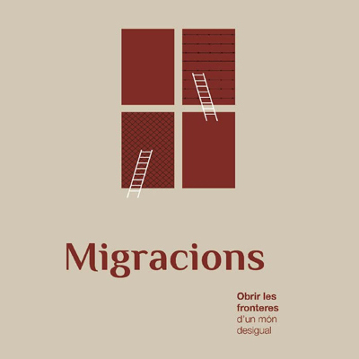 Llibre 'Migracions. Obrir les fronteres d'un món desigual' Llibre 'Migracions. Obrir les fronteres d'un món desigual'